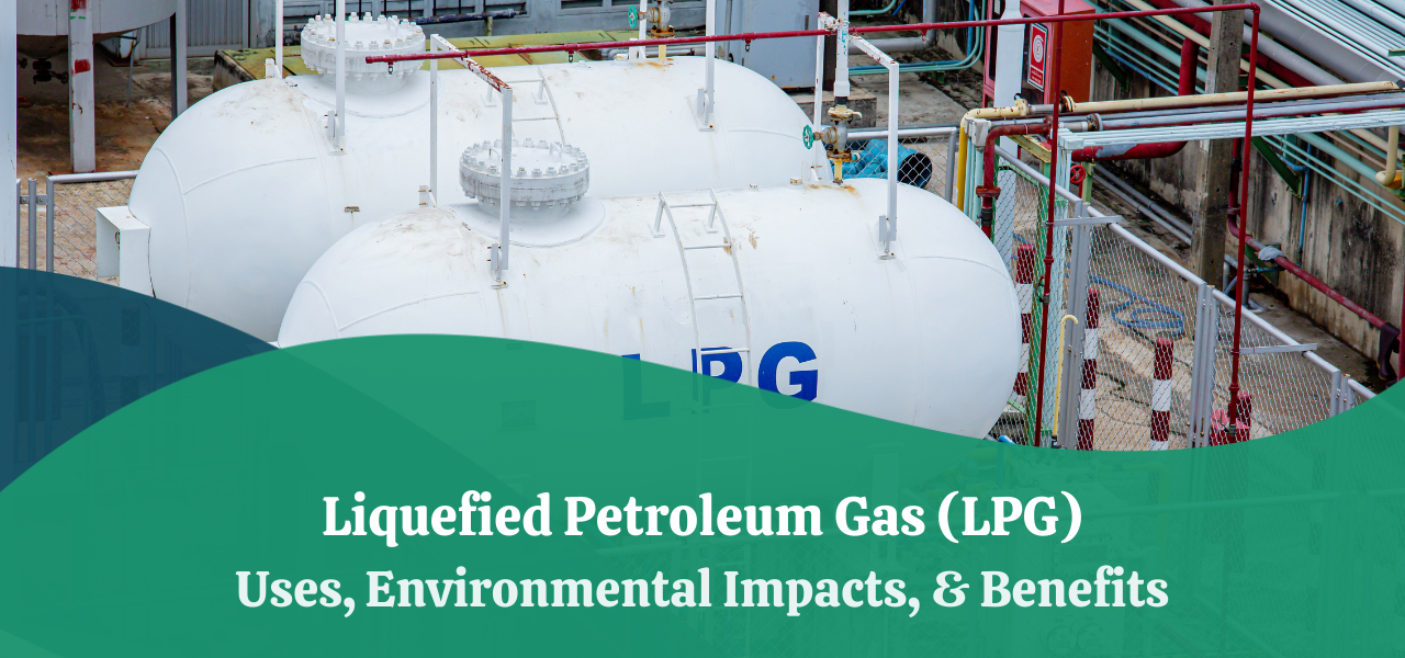 Liquefied Petroleum Gas (LPG)  Uses, Safety Tips, & Precautions